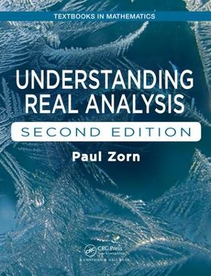 Understanding Real Analysis, Second Edition by Paul Zorn