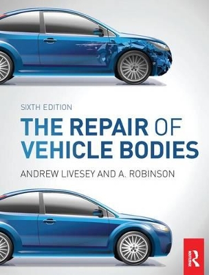 The Repair of Vehicle Bodies, 6th ed by A Robinson