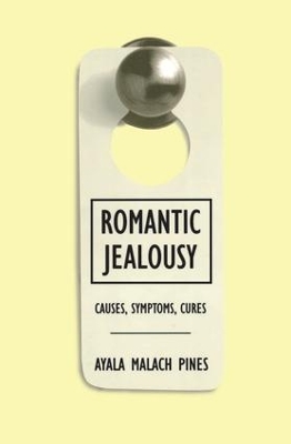 Romantic Jealousy by Ayala Malach Pines