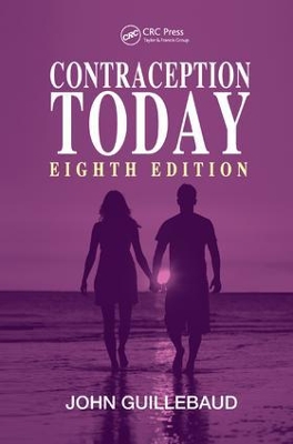 Contraception Today, Eighth Edition by John Guillebaud