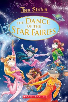 The Dance of the Star Fairies (Thea Stilton Special Edition #8) book