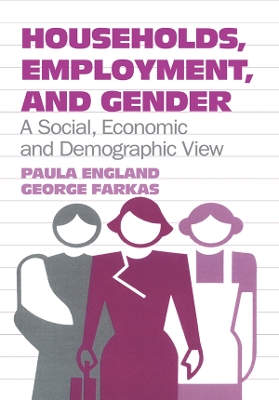Households, Employment, and Gender: A Social, Economic, and Demographic View book
