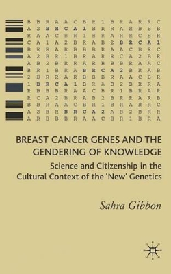Breast Cancer Genes and the Gendering of Knowledge book