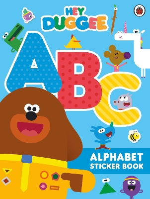 Hey Duggee: ABC: Alphabet Sticker Book book