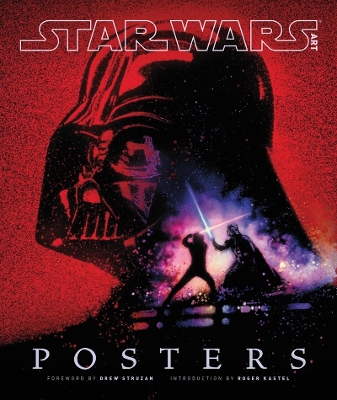 Star Wars Art: Posters (Limited Edition) by LucasFilm Ltd