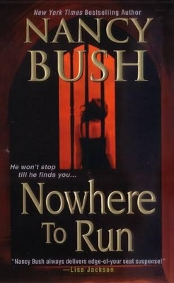 Nowhere To Run by Nancy Bush