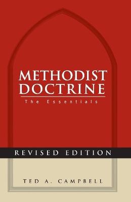 Methodist Doctrine by Ted A. Campbell