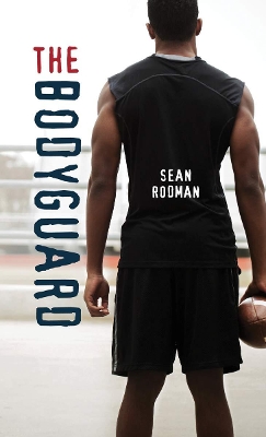 The Bodyguard by Sean Rodman