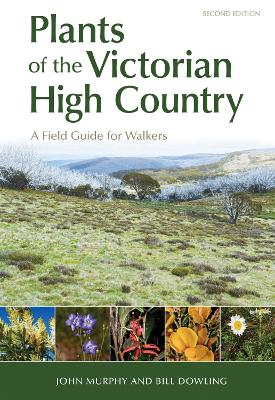 Plants of the Victorian High Country: A Field Guide for Walkers book