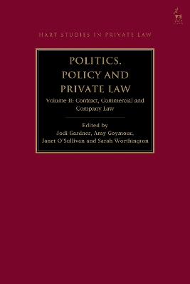 Politics, Policy and Private Law: Volume II: Contract, Commercial and Company Law book