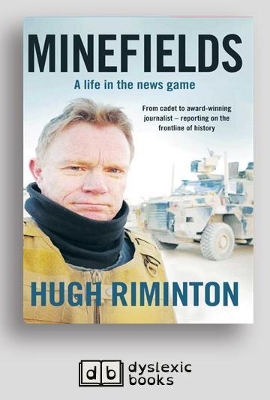 Minefields: A life in the news game by Hugh Riminton
