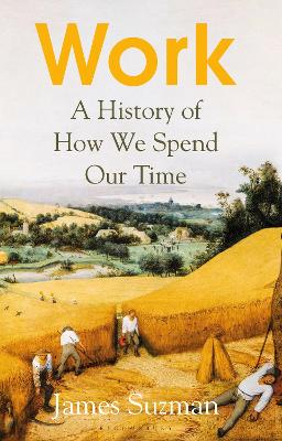 Work: A History of How We Spend Our Time book