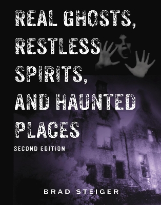 Real Ghosts, Restless Spirits And Haunted Places book