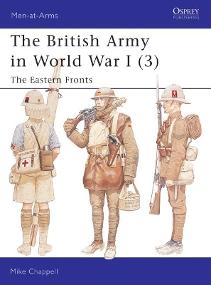 The British Army in World War I by Mike Chappell