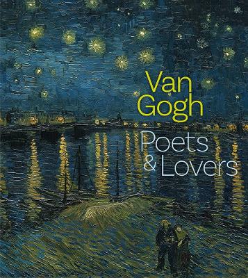 Van Gogh: Poets and Lovers book