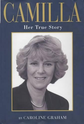 Camilla: Her True Story book