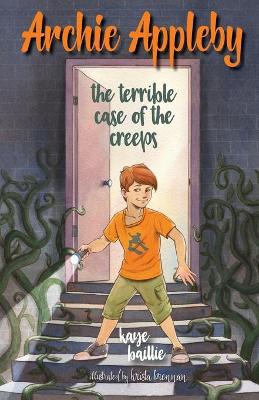 Archie Appleby: The Terrible Case of the Creeps book