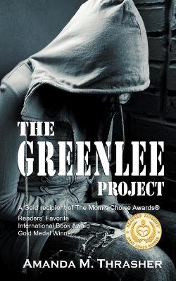 The Greenlee Project by Amanda M Thrasher