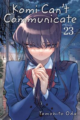 Komi Can't Communicate, Vol. 23: Volume 23 book