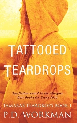 Tattooed Teardrops by P D Workman