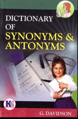 Dictionary of Synonyms and Antonyms book