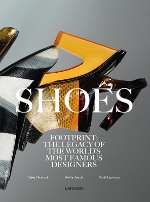 Shoes: Footprint: The Legacy of the World's Most Famous Designers book