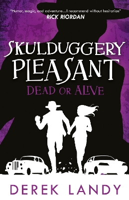 Dead or Alive (Skulduggery Pleasant, Book 14) by Derek Landy