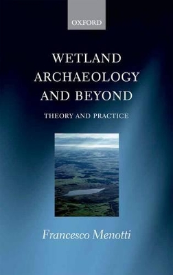 Wetland Archaeology and Beyond book