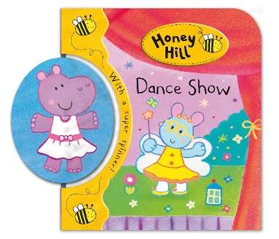 Honey Hill Spinners: Dance Show book