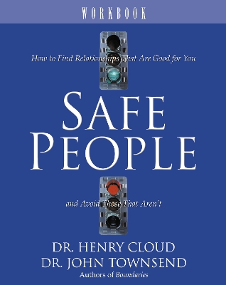 Safe People Workbook by Henry Cloud