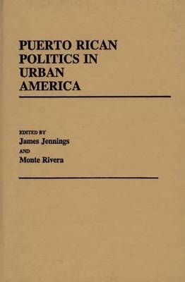 Puerto Rican Politics in Urban America book