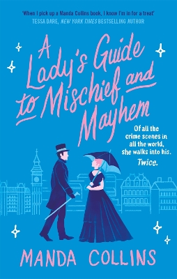 A Lady's Guide to Mischief and Mayhem: a fun and flirty historical romcom, perfect for fans of Enola Holmes! book