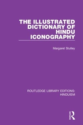 The Illustrated Dictionary of Hindu Iconography book