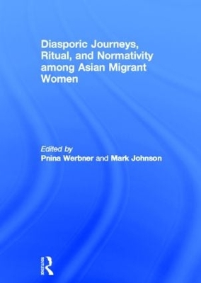 Diasporic Journeys, Ritual, and Normativity Among Asian Migrant Women book