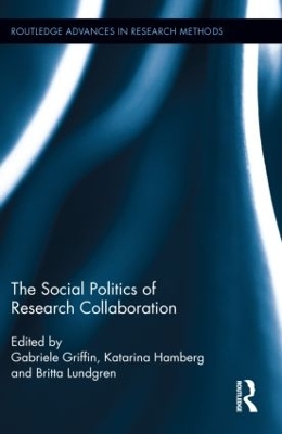The Social Politics of Research Collaboration by Gabriele Griffin