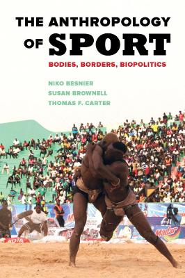 The Anthropology of Sport by Susan Brownell