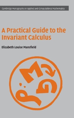 Practical Guide to the Invariant Calculus by Elizabeth Louise Mansfield