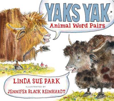 Yaks Yak by Mrs Linda Sue Park