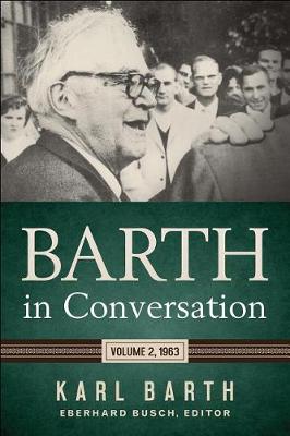 Barth in Conversation by Karl Barth