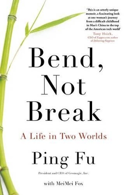 Bend, Not Break by Ping Fu