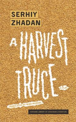 A Harvest Truce: A Play book