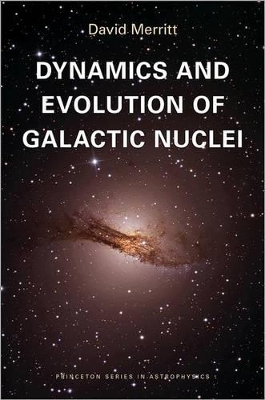 Dynamics and Evolution of Galactic Nuclei book