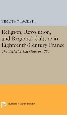 Religion, Revolution, and Regional Culture in Eighteenth-Century France book