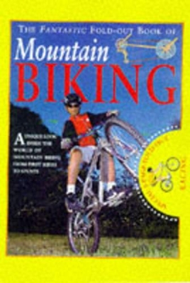 The Fantastic Fold Out Book of Mountain Biking book