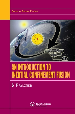 Introduction to Inertial Confinement Fusion by Susanne Pfalzner