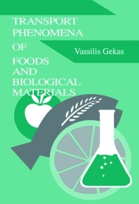 Transport Phenomena of Foods and Biological Materials book