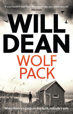 Wolf Pack: A Tuva Moodyson Mystery A TIMES CRIME CLUB PICK OF THE WEEK by Will Dean