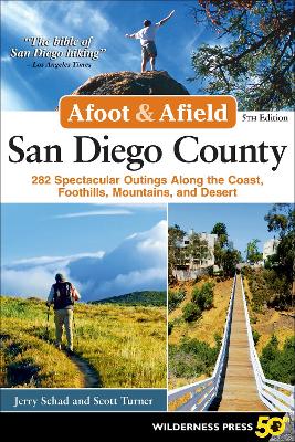 Afoot and Afield: San Diego County by Jerry Schad