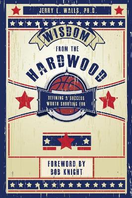 Wisdom From the Hardwood book