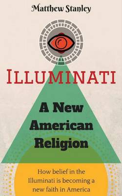 Illuminati - A New American Religion book